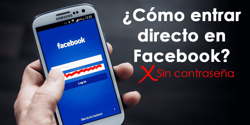 Facebook Entrar Directo A Mi Facebook